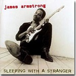JAMES ARMSTRONG / SLEEPING WITH A STRANGER [180g LP]